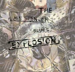 The Jon Spencer Blues Explosion : The Jon Spencer Blues Explosion